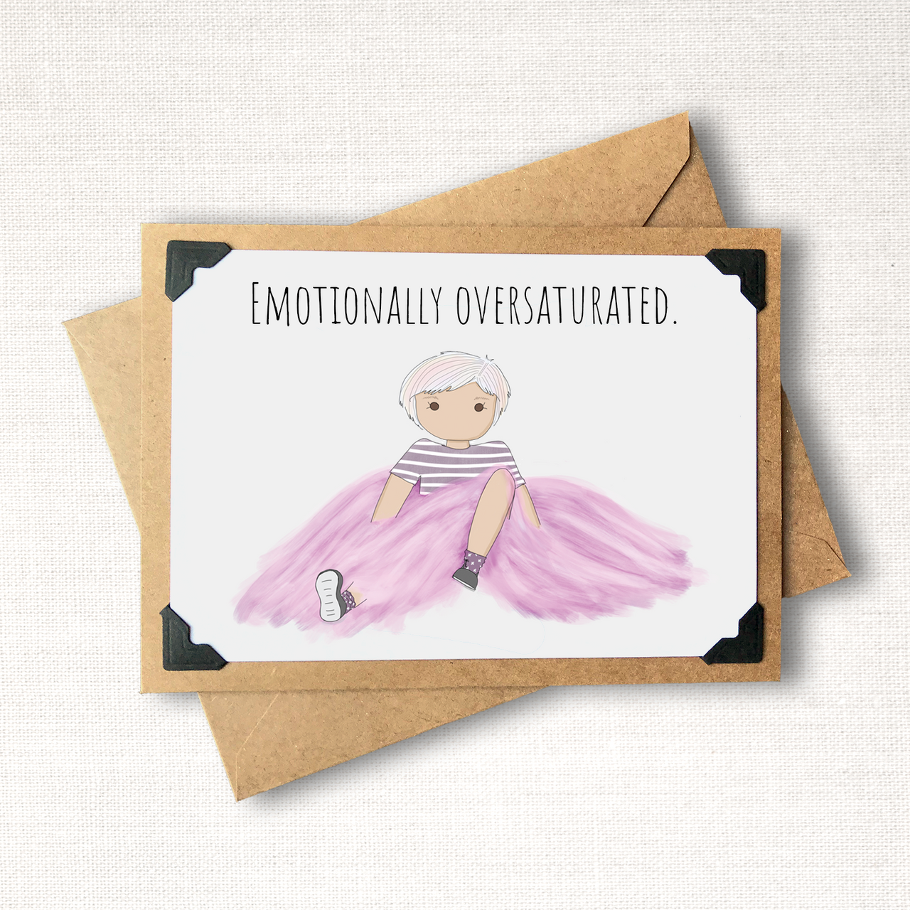 Emotionally Oversaturated Note Card